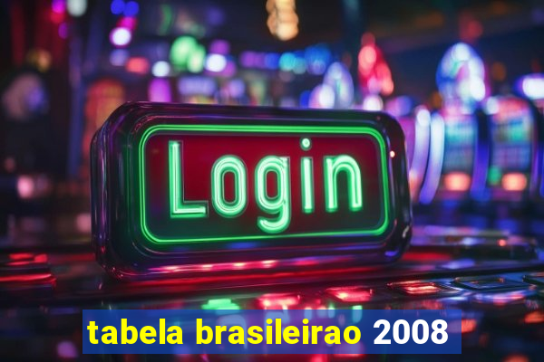 tabela brasileirao 2008